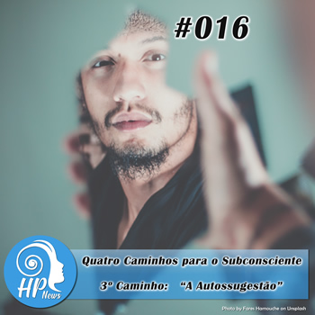 Capa Episódio HP News #016 - A Autossugestão
